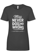 Never Do No Wrong Tee – Anthem & Acre