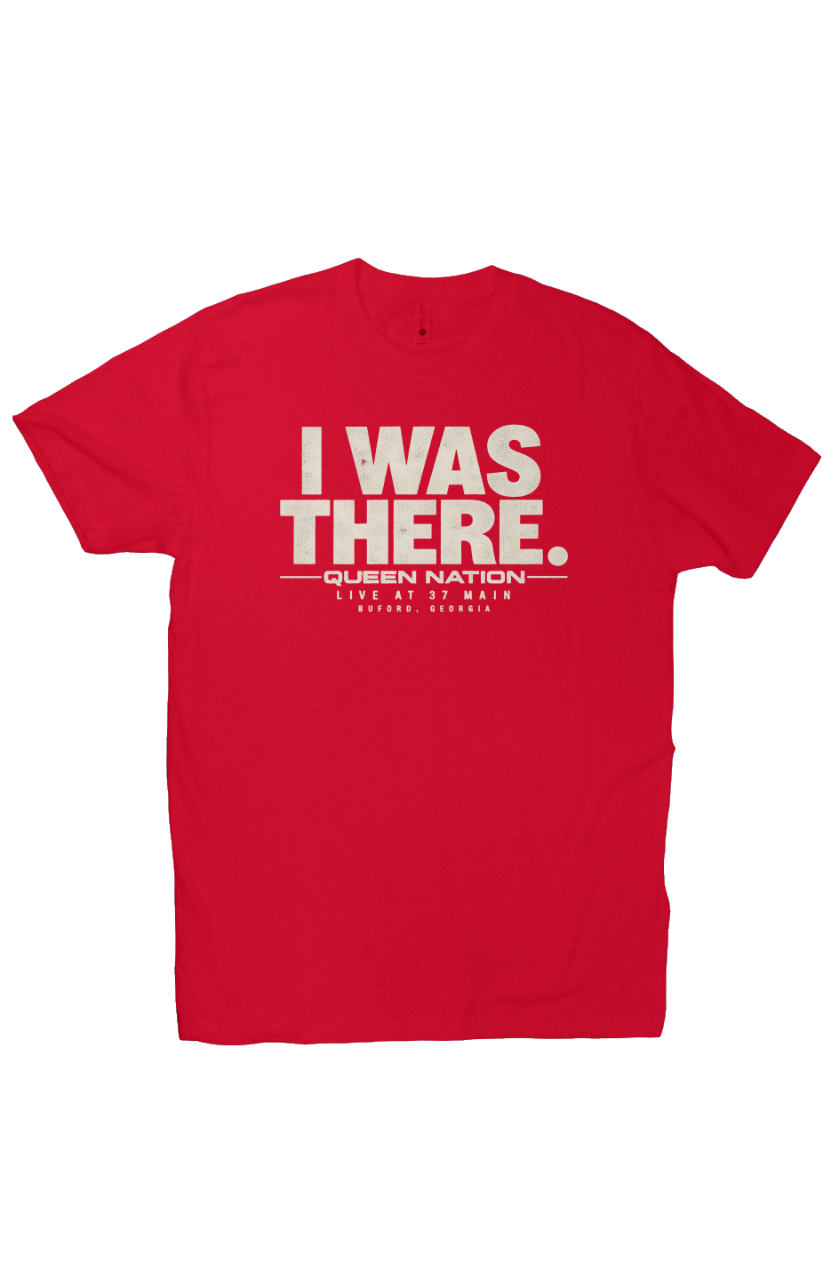 37 Main I Was There Queen Nation Tee