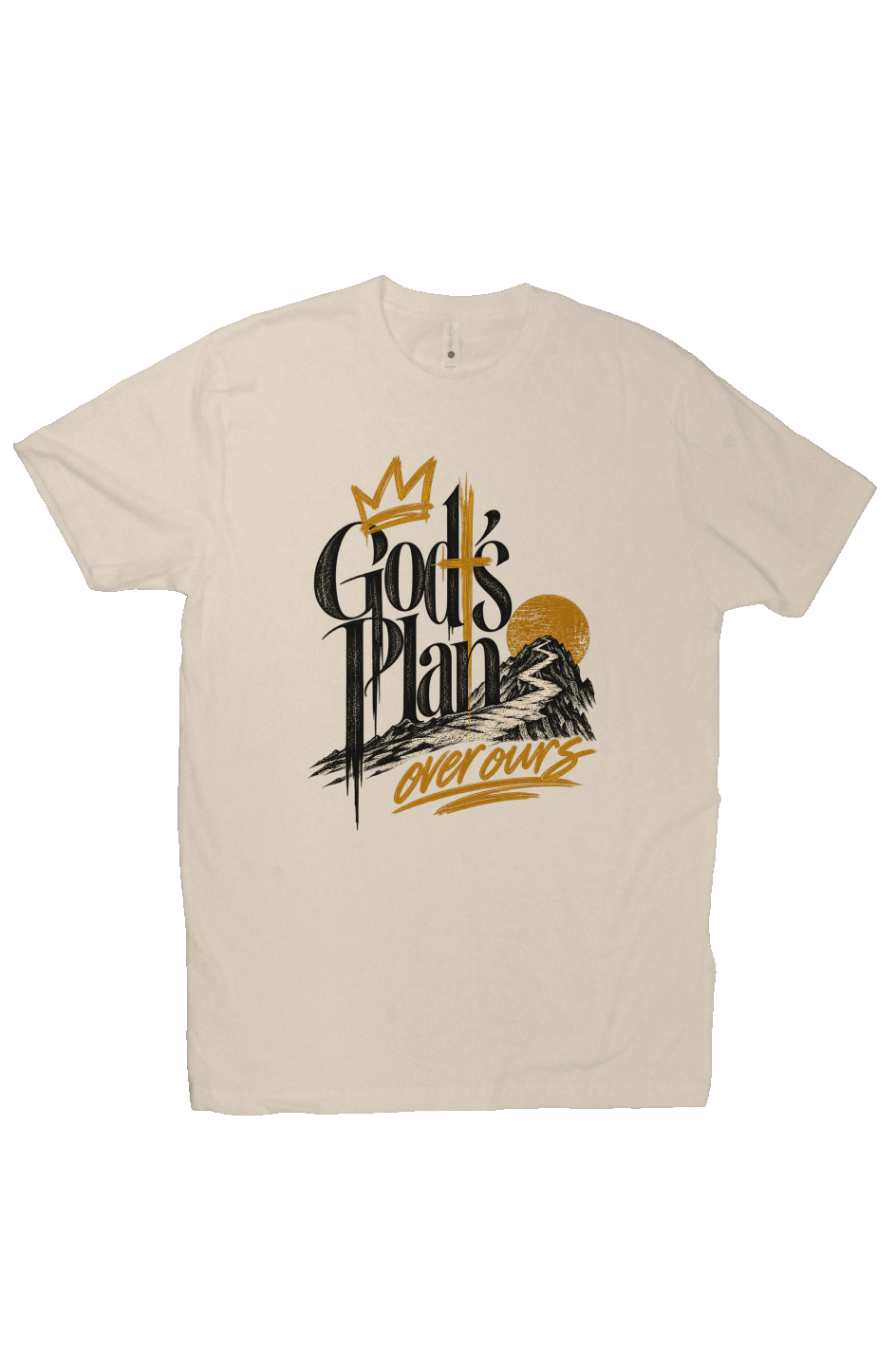 God s Plan Over Ours Tee