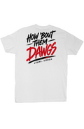 How Bout Them Dawgs White Tee